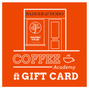 Badger and Dodo Coffee Roasters: An orange image with white line art of a storefront and a coffee cup. Text reads Badger & Dodo Coffee Academy Roastery Outlet Gift Card. A small gift icon is at the bottom.